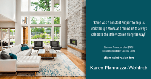 Testimonial for real estate agent Karen Mannuzza-Wohlrab with All Towne Realty in Clark, NJ: "Karen was a constant support to help us work through stress and remind us to always celebrate the little victories along the way!"
