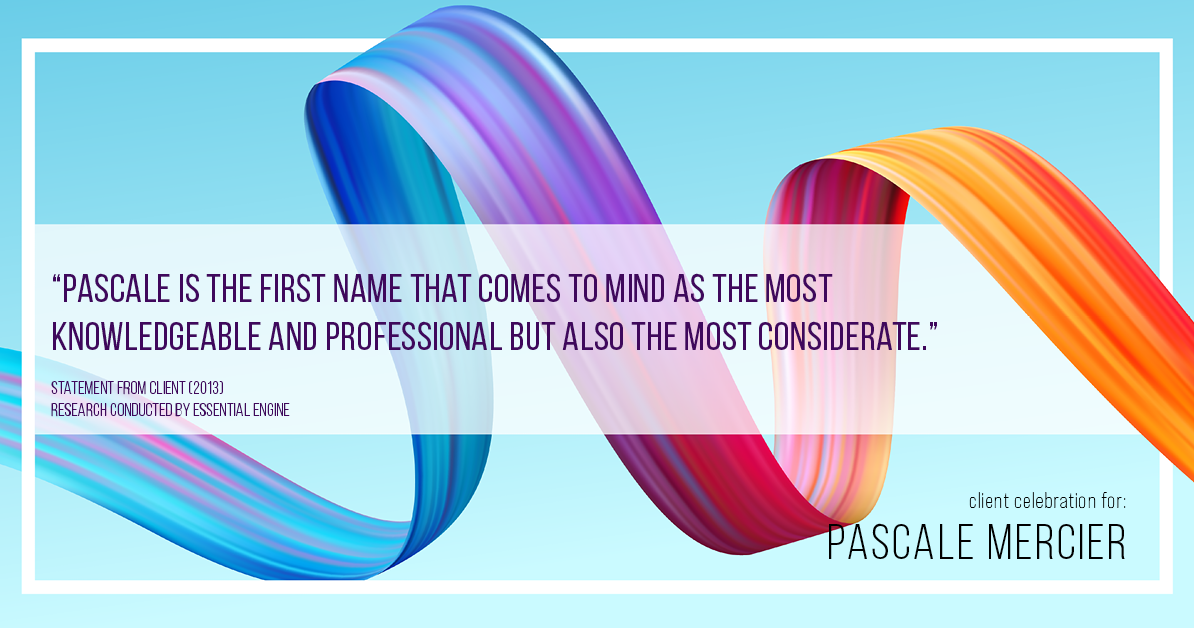 Testimonial for real estate agent Pascale Mercier with San Diego Castles Realty in , : "Pascale is the first name that comes to mind as the most knowledgeable and professional but also the most considerate."