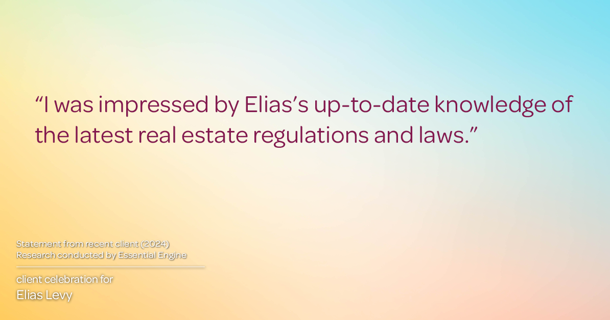 Testimonial for real estate agent Elias Levy with BHGRE Clarity in , : "I was impressed by Elias's up-to-date knowledge of the latest real estate regulations and laws."