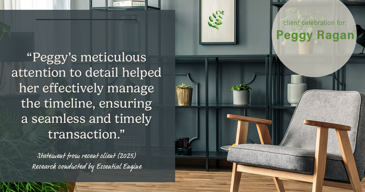 Testimonial for real estate agent Peggy Ragan with United Real Estate Kansas City in Kansas City, MO: "Peggy's meticulous attention to detail helped her effectively manage the timeline, ensuring a seamless and timely transaction."