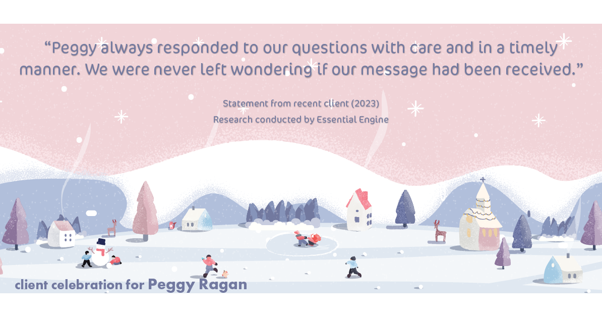 Testimonial for real estate agent Peggy Ragan with United Real Estate Kansas City in Kansas City, MO: "Peggy always responded to our questions with care and in a timely manner. We were never left wondering if our message had been received."