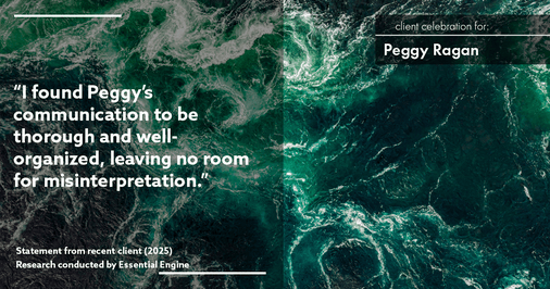 Testimonial for real estate agent Peggy Ragan with United Real Estate Kansas City in Kansas City, MO: "I found Peggy's communication to be thorough and well-organized, leaving no room for misinterpretation."