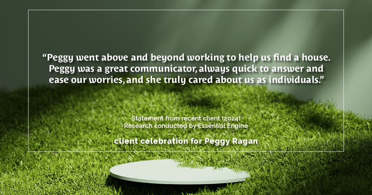 Testimonial for real estate agent Peggy Ragan with United Real Estate Kansas City in Kansas City, MO: "Peggy went above and beyond working to help us find a house. Peggy was a great communicator, always quick to answer and ease our worries, and she truly cared about us as individuals."