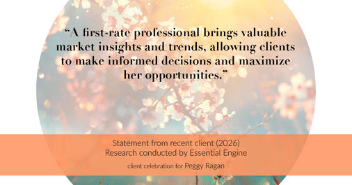Testimonial for real estate agent Peggy Ragan with United Real Estate Kansas City in Kansas City, MO: "A first-rate professional brings valuable market insights and trends, allowing clients to make informed decisions and maximize her opportunities."
