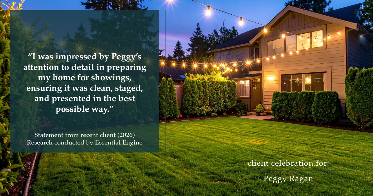Testimonial for real estate agent Peggy Ragan with United Real Estate Kansas City in Kansas City, MO: "I was impressed by Peggy's attention to detail in preparing my home for showings, ensuring it was clean, staged, and presented in the best possible way."