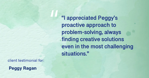 Testimonial for real estate agent Peggy Ragan with United Real Estate Kansas City in Kansas City, MO: "I appreciated Peggy's proactive approach to problem-solving, always finding creative solutions even in the most challenging situations."