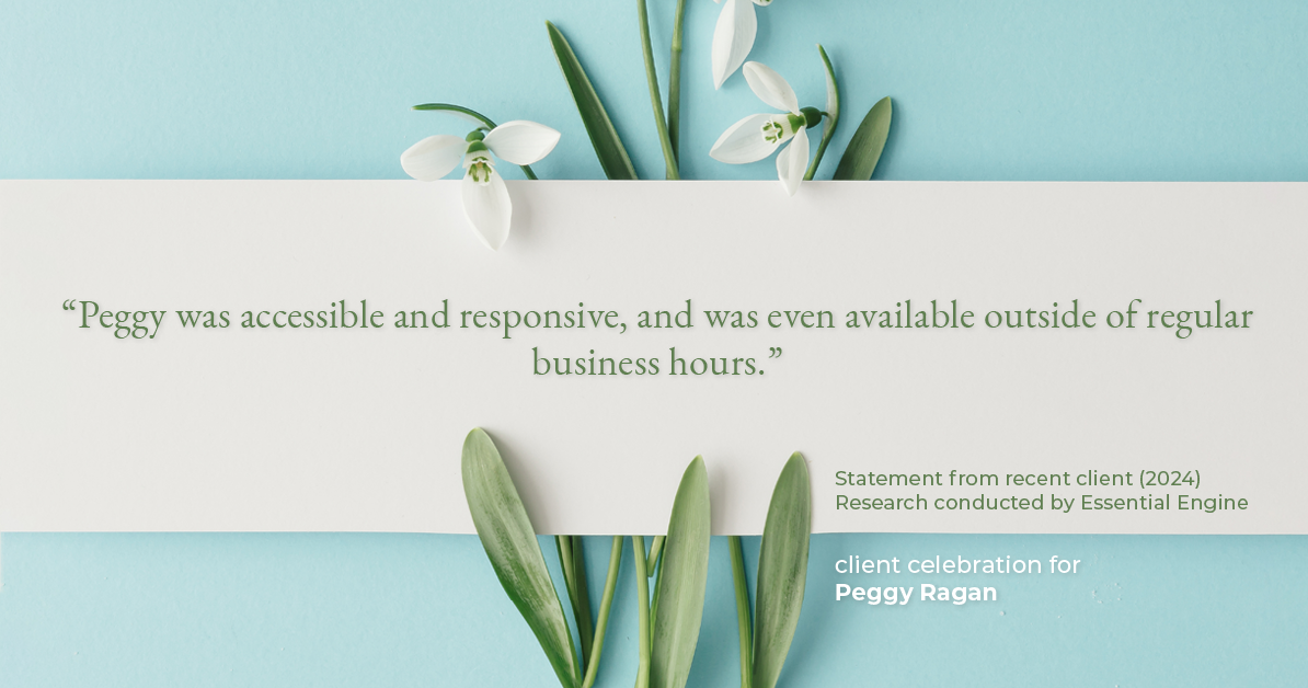 Testimonial for real estate agent Peggy Ragan with United Real Estate Kansas City in Kansas City, MO: "Peggy was accessible and responsive, and was even available outside of regular business hours."