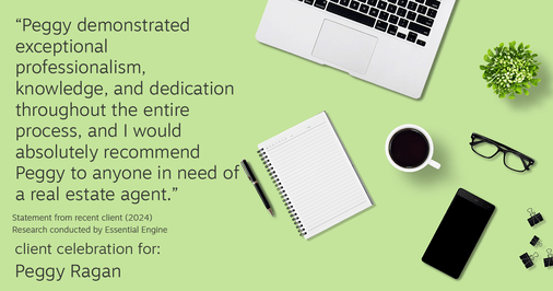 Testimonial for real estate agent Peggy Ragan with United Real Estate Kansas City in Kansas City, MO: "Peggy demonstrated exceptional professionalism, knowledge, and dedication throughout the entire process, and I would absolutely recommend Peggy to anyone in need of a real estate agent."