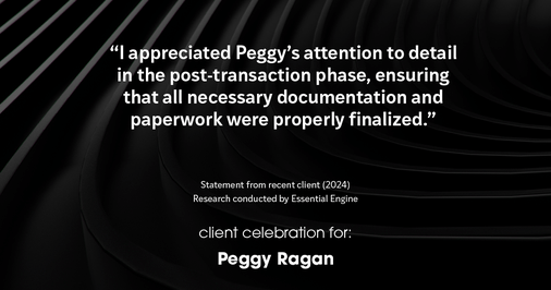 Testimonial for real estate agent Peggy Ragan with United Real Estate Kansas City in Kansas City, MO: "I appreciated Peggy's attention to detail in the post-transaction phase, ensuring that all necessary documentation and paperwork were properly finalized."