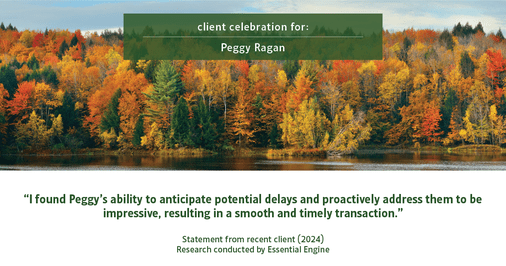 Testimonial for real estate agent Peggy Ragan with United Real Estate Kansas City in Kansas City, MO: "I found Peggy's ability to anticipate potential delays and proactively address them to be impressive, resulting in a smooth and timely transaction."