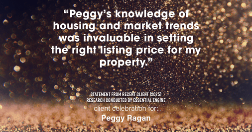 Testimonial for real estate agent Peggy Ragan with United Real Estate Kansas City in Kansas City, MO: "Peggy's knowledge of housing and market trends was invaluable in setting the right listing price for my property."