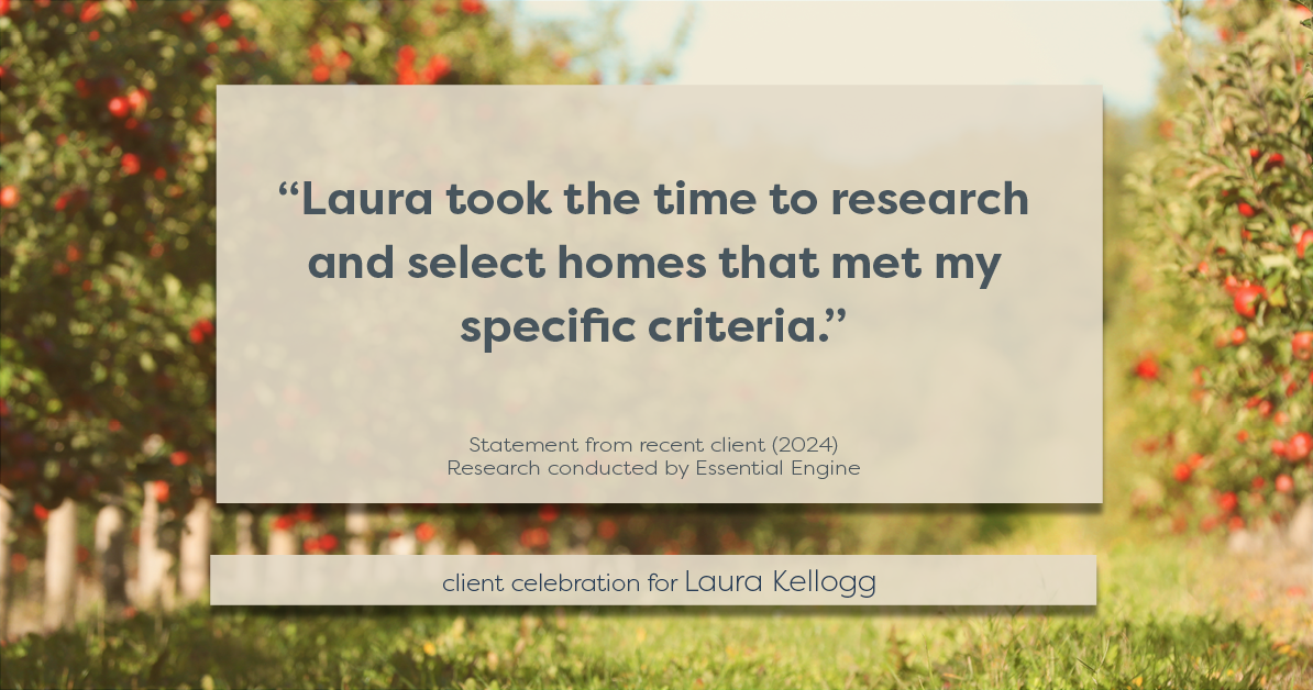 Testimonial for real estate agent Laura Kellogg with Keller Williams Realty in Plano, TX: "Laura took the time to research and select homes that met my specific criteria."