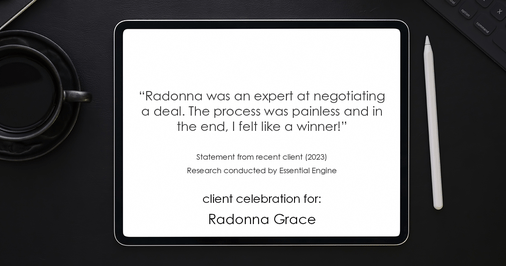 Testimonial for real estate agent Radonna Grace with EXIT Realty Central in Norfolk, VA: "Radonna was an expert at negotiating a deal. The process was painless and in the end, I felt like a winner!"