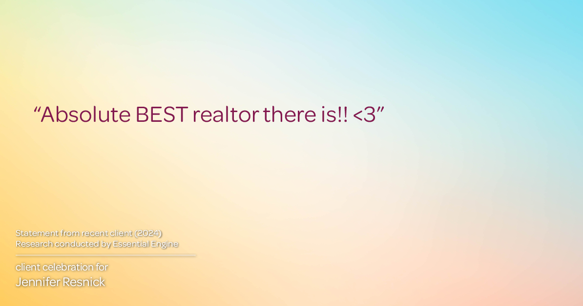 Testimonial for real estate agent Jennifer Resnick with eXp Realty in , : "Absolute BEST realtor there is!!