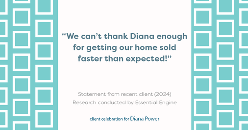 Testimonial for real estate agent Diana Power with Texas Power Real Estate in , : "We can't thank Diana enough for getting our home sold faster than expected!"