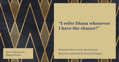 Testimonial for real estate agent Diana Power with Texas Power Real Estate in , : "I refer Diana whenever I have the chance!"