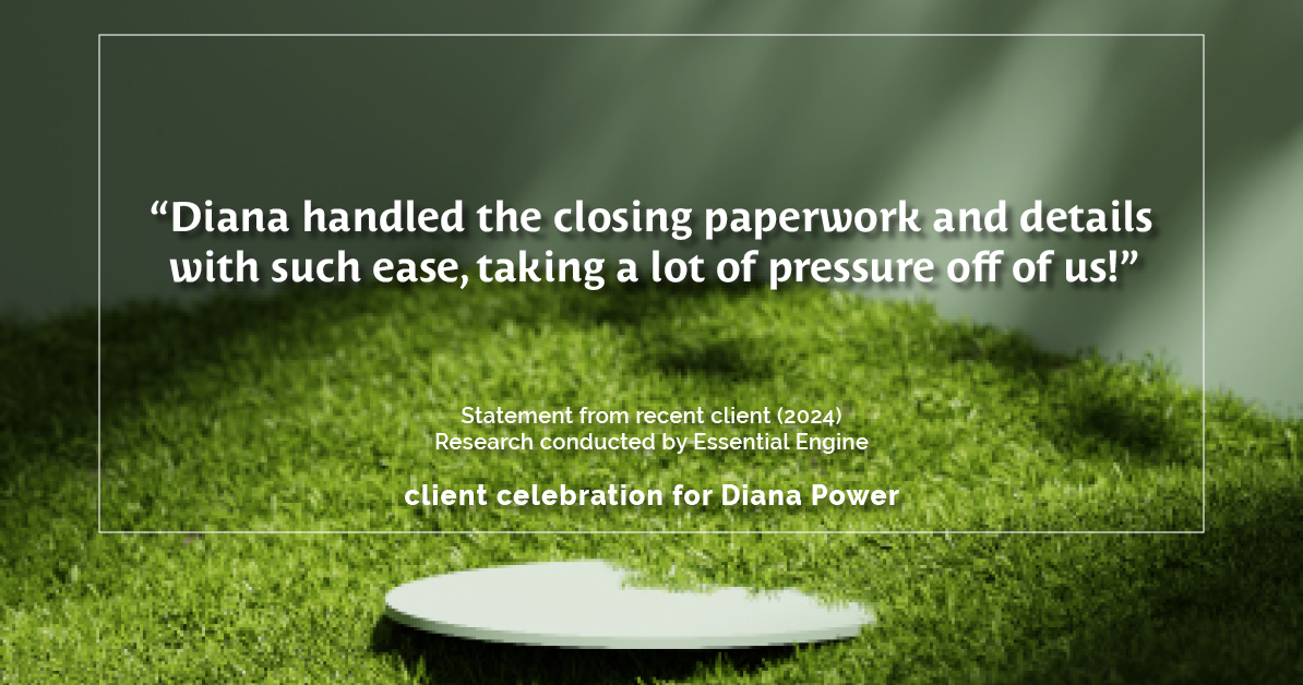 Testimonial for real estate agent Diana Power with Texas Power Real Estate in , : "Diana handled the closing paperwork and details with such ease, taking a lot of pressure off of us!"