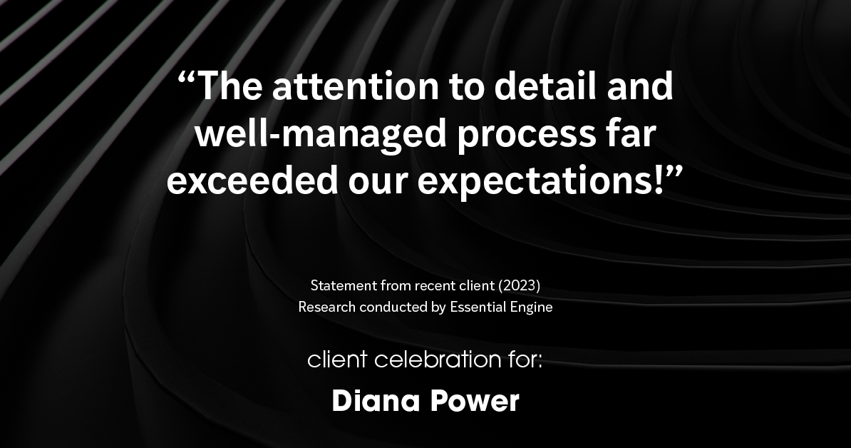 Testimonial for real estate agent Diana Power with Texas Power Real Estate in , : "The attention to detail and well-managed process far exceeded our expectations!"