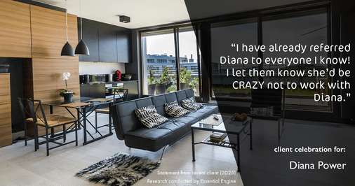 Testimonial for real estate agent Diana Power with Texas Power Real Estate in , : "I have already referred Diana to everyone I know! I let them know she’d be CRAZY not to work with Diana."