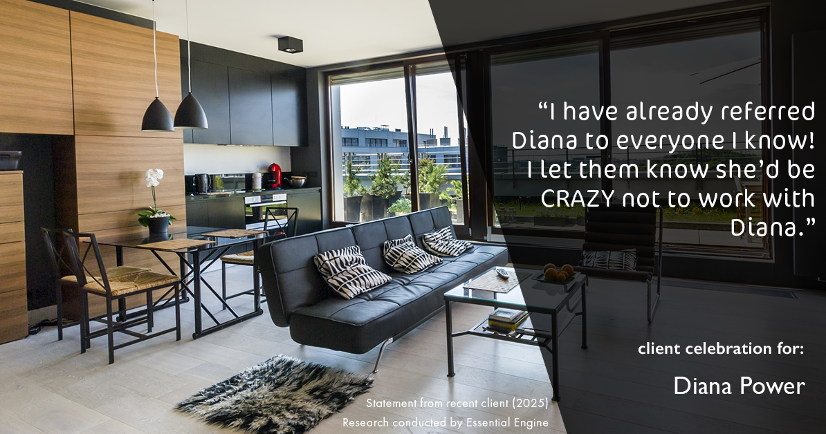 Testimonial for real estate agent Diana Power with Texas Power Real Estate in , : "I have already referred Diana to everyone I know! I let them know she’d be CRAZY not to work with Diana."