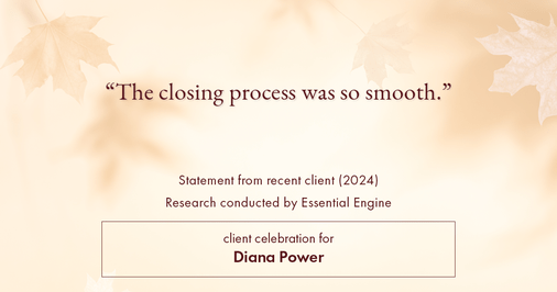 Testimonial for real estate agent Diana Power with Texas Power Real Estate in , : "The closing process was so smooth."