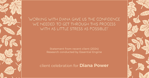 Testimonial for real estate agent Diana Power with Texas Power Real Estate in , : "Working with Diana gave us the confidence we needed to get through this process with as little stress as possible!"