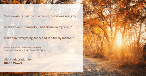 Testimonial for real estate agent Diana Power with Texas Power Real Estate in , : "I was anxious that the purchase process was going to be drawn out. Thankfully, I had Diana on my side to make sure everything happened in a timely manner!"