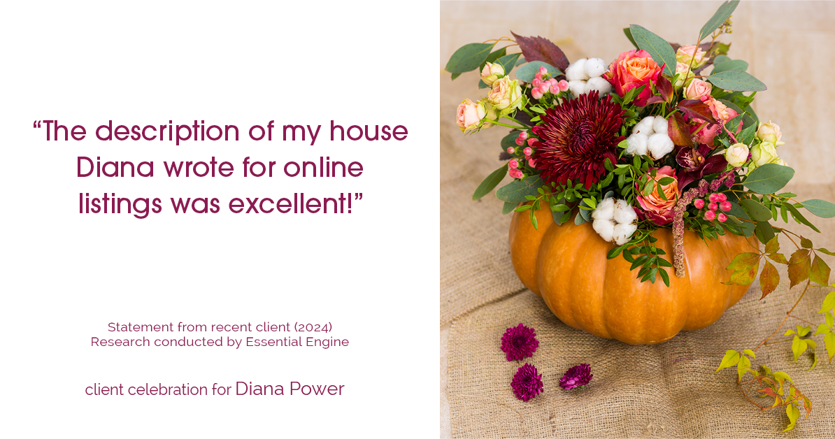 Testimonial for real estate agent Diana Power with Texas Power Real Estate in , : "The description of my house Diana wrote for online listings was excellent!"