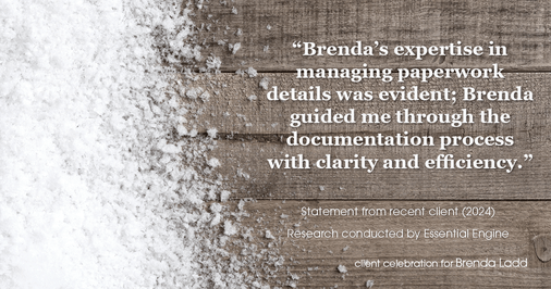 Testimonial for real estate agent Brenda Ladd with Coldwell Banker Realty-Gunndaker in St Louis, MO: "Brenda's expertise in managing paperwork details was evident; Brenda guided me through the documentation process with clarity and efficiency."