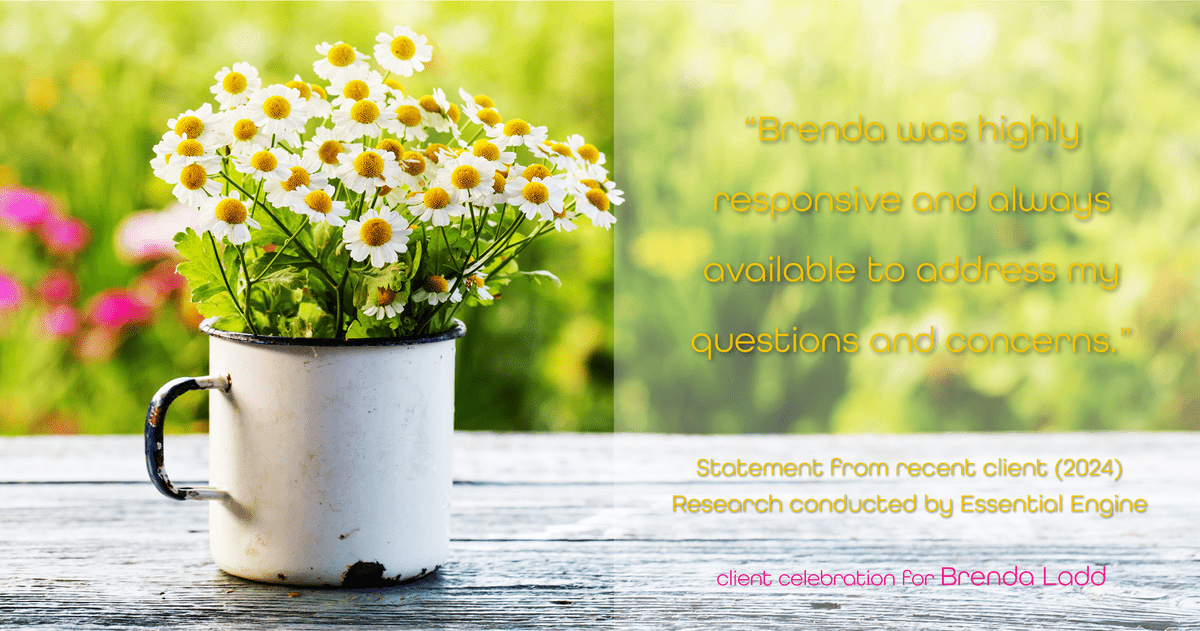 Testimonial for real estate agent Brenda Ladd with Coldwell Banker Realty-Gunndaker in St Louis, MO: "Brenda was highly responsive and always available to address my questions and concerns."