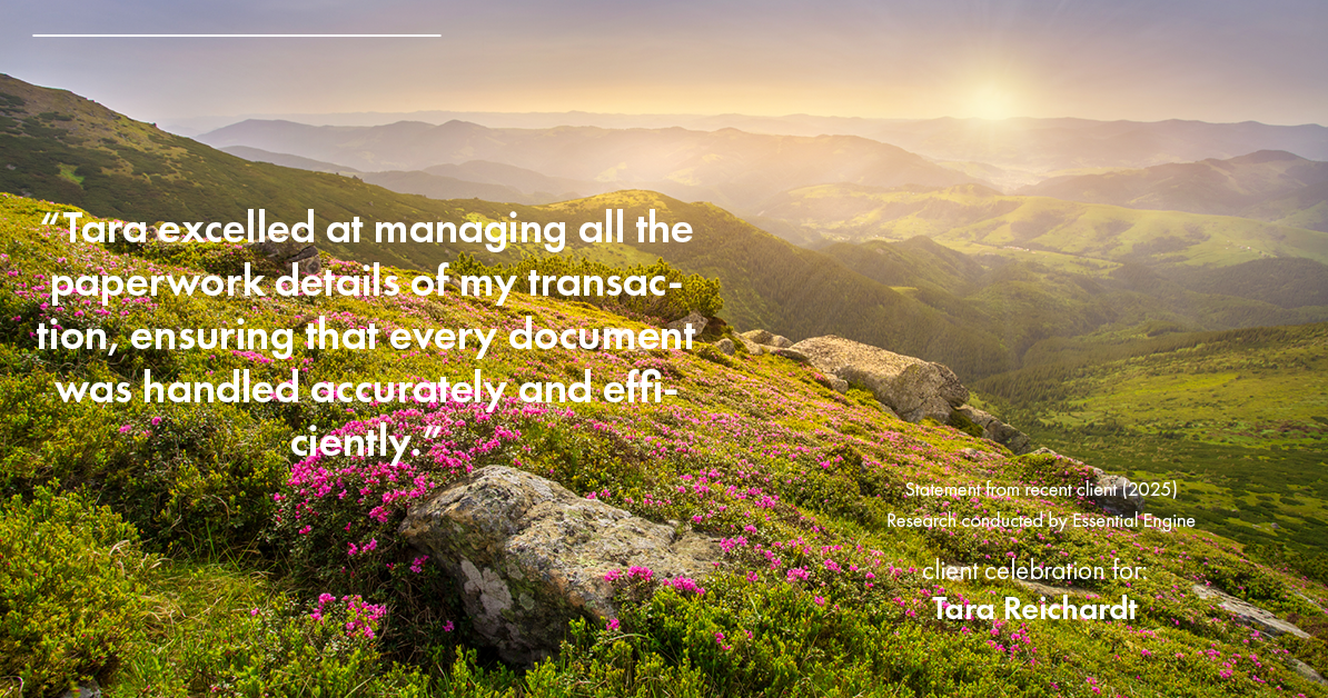 Testimonial for real estate agent Tara Reichardt with Abbitt Realty Co. LLC in Hampton, VA: "Tara excelled at managing all the paperwork details of my transaction, ensuring that every document was handled accurately and efficiently."