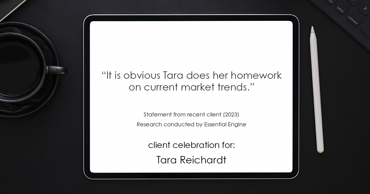 Testimonial for real estate agent Tara Reichardt with Abbitt Realty Co. LLC in Hampton, VA: "It is obvious Tara does her homework on current market trends."