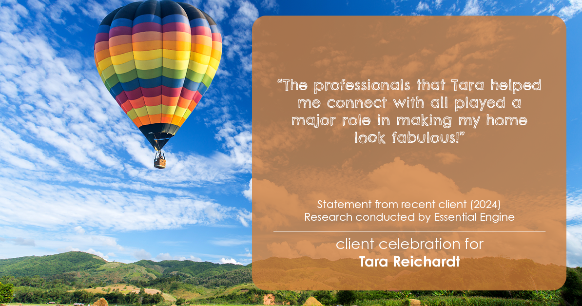 Testimonial for real estate agent Tara Reichardt with Abbitt Realty Co. LLC in Hampton, VA: "The professionals that Tara helped me connect with all played a major role in making my home look fabulous!"