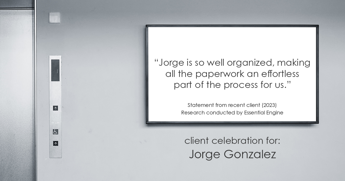 Testimonial for real estate agent Jorge Gonzalez with Coldwell Banker Denver Central in Denver, CO: "Jorge is so well organized, making all the paperwork an effortless part of the process for us."