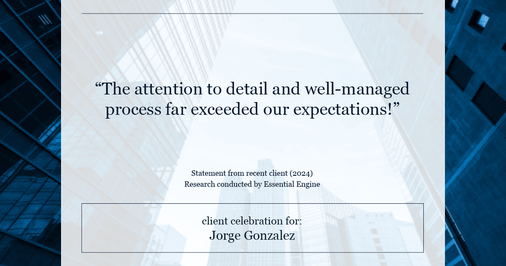 Testimonial for real estate agent Jorge Gonzalez with Coldwell Banker Denver Central in Denver, CO: "The attention to detail and well-managed process far exceeded our expectations!"