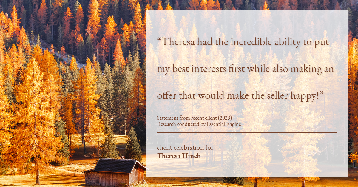 Testimonial for real estate agent Theresa Hinch with Madison & Co, Properties in Denver, CO: "Theresa had the incredible ability to put my best interests first while also making an offer that would make the seller happy!"
