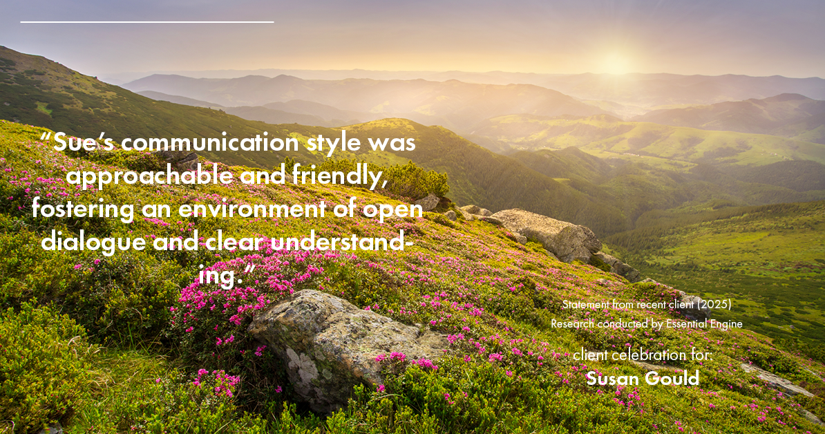 Testimonial for real estate agent Sue Gould in , : "Sue's communication style was approachable and friendly, fostering an environment of open dialogue and clear understanding."