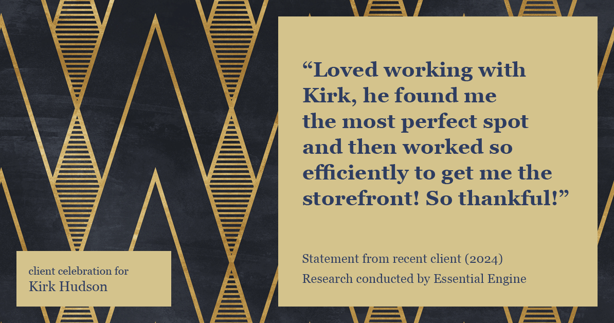 Testimonial for real estate agent Kirk Hudson with Baird & Warner Residential in , : "Loved working with Kirk, he found me the most perfect spot and then worked so efficiently to get me the storefront! So thankful!"