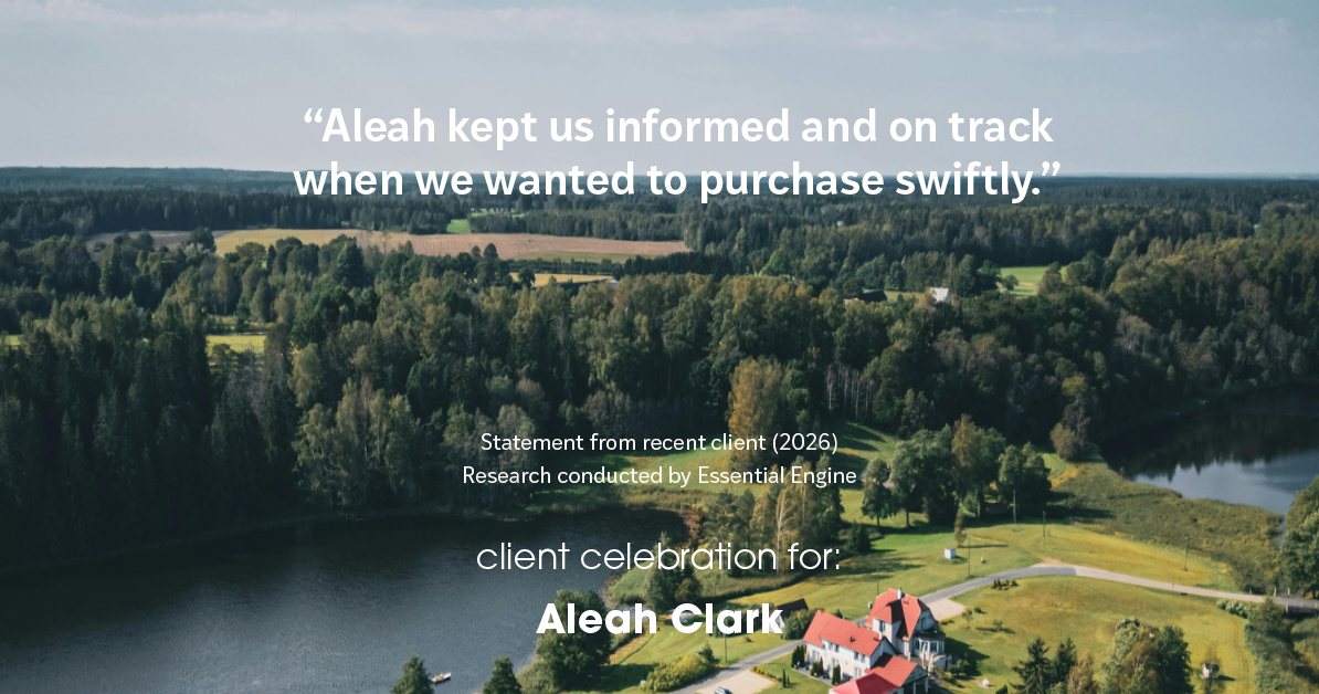 Testimonial for real estate agent Aleah Clark in , : "Aleah kept us informed and on track when we wanted to purchase swiftly."