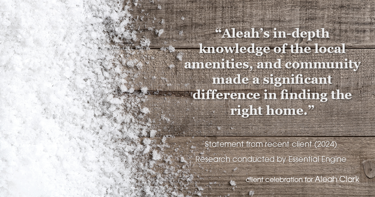 Testimonial for real estate agent Aleah Clark in , : "Aleah's in-depth knowledge of the local amenities, and community made a significant difference in finding the right home."