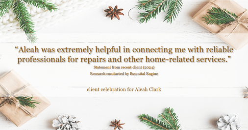 Testimonial for real estate agent Aleah Clark in , : "Aleah was extremely helpful in connecting me with reliable professionals for repairs and other home-related services."
