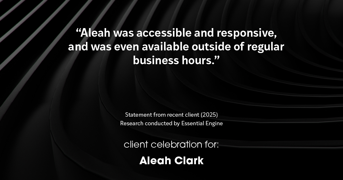 Testimonial for real estate agent Aleah Clark in , : "Aleah was accessible and responsive, and was even available outside of regular business hours."