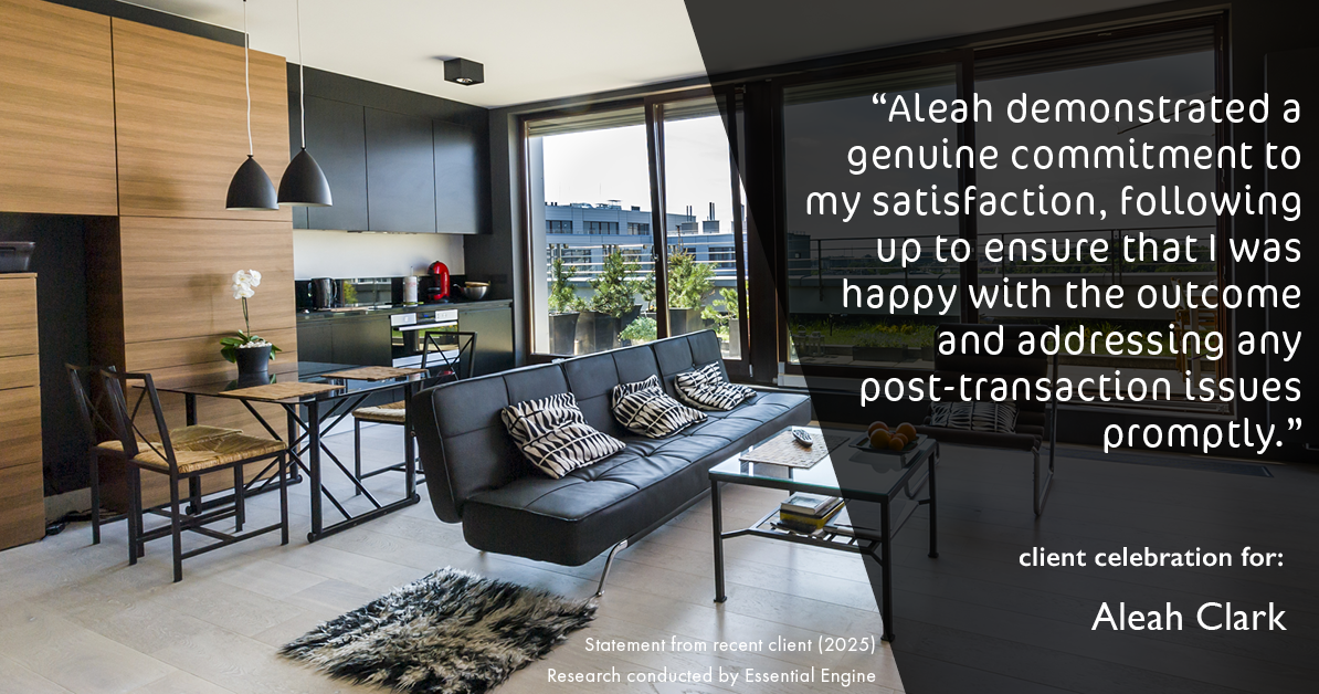 Testimonial for real estate agent Aleah Clark in , : "Aleah demonstrated a genuine commitment to my satisfaction, following up to ensure that I was happy with the outcome and addressing any post-transaction issues promptly."