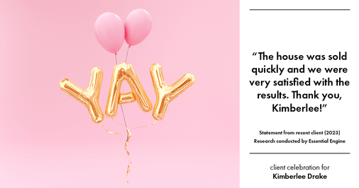 Testimonial for real estate agent Kimberlee Drake with COMPASS Real Estate in Newport Beach, CA: "The house was sold quickly and we were very satisfied with the results. Thank you, Kimberlee!"