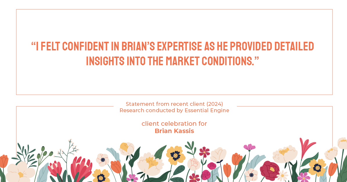 Testimonial for real estate agent Brian Kassis with RE/MAX GOLD in Sacramento, CA: "I felt confident in Brian's expertise as he provided detailed insights into the market conditions."