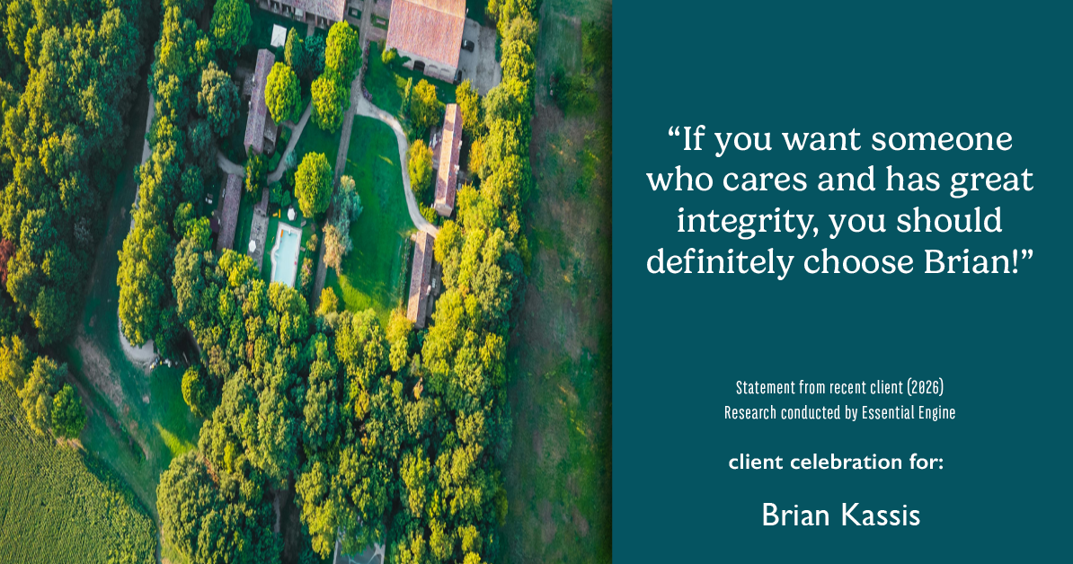 Testimonial for real estate agent Brian Kassis with RE/MAX GOLD in Sacramento, CA: "If you want someone who cares and has great integrity, you should definitely choose Brian!"