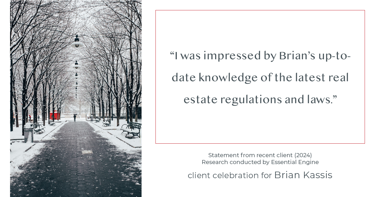 Testimonial for real estate agent Brian Kassis with RE/MAX GOLD in Sacramento, CA: "I was impressed by Brian's up-to-date knowledge of the latest real estate regulations and laws."