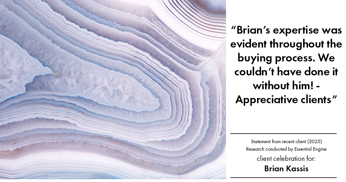 Testimonial for real estate agent Brian Kassis with RE/MAX GOLD in Sacramento, CA: "Brian's expertise was evident throughout the buying process. We couldn't have done it without him! -Appreciative clients"