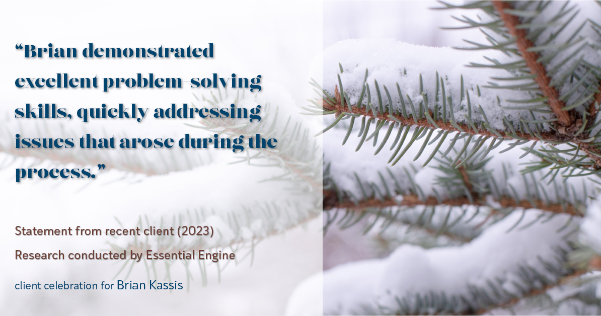 Testimonial for real estate agent Brian Kassis with RE/MAX GOLD in Sacramento, CA: "Brian demonstrated excellent problem-solving skills, quickly addressing issues that arose during the process."