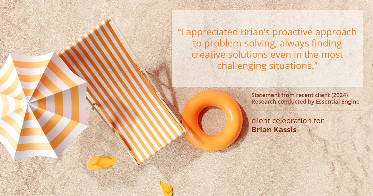 Testimonial for real estate agent Brian Kassis with RE/MAX GOLD in Sacramento, CA: "I appreciated Brian's proactive approach to problem-solving, always finding creative solutions even in the most challenging situations."